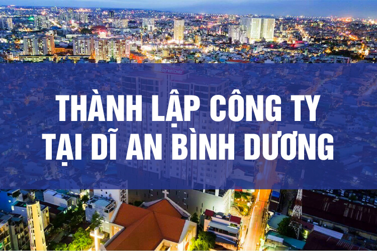 thành lập công ty tại dĩ an bình dương
