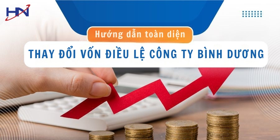 Dịch Vụ Tăng Giảm, Thay Đổi Vốn Điều Lệ Công Ty Tại Bình Dương